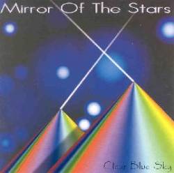 Clear Blue Sky : Mirror of the Stars